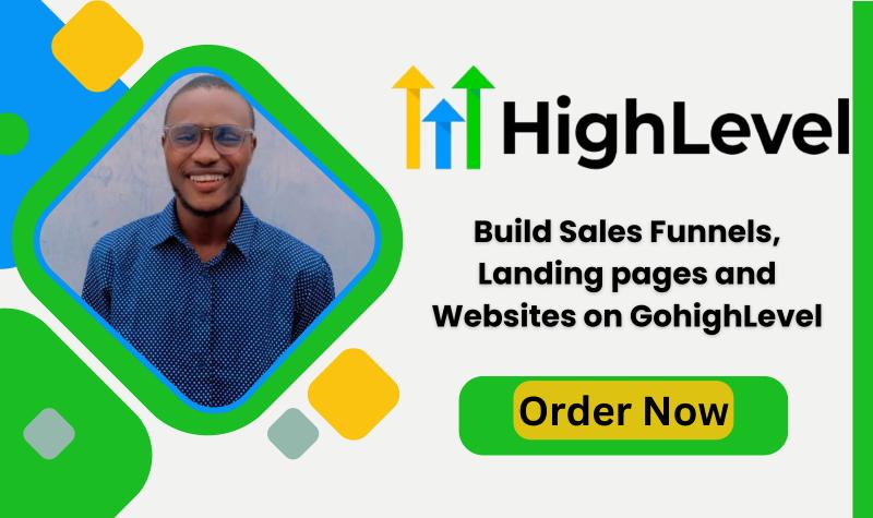 I will build GoHighLevel Sales Funnel, GoHighLevel Landing Page, GoHighLevel Website