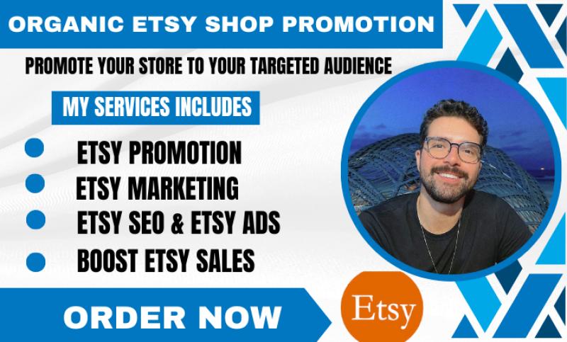 I will do Etsy Promotion, Etsy Marketing, Etsy SEO, Etsy Traffic for Your Etsy Shop to Increase Sales