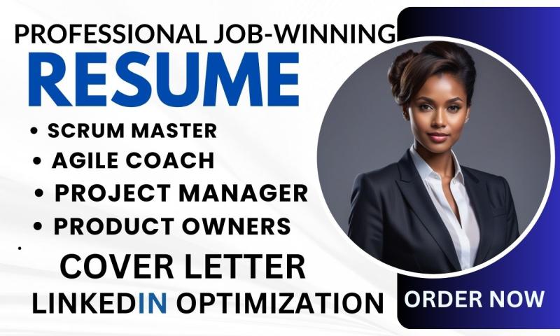 I will write Scrum Master Resume, Agile, PMP, Product Manager, and Owner Resume