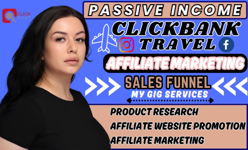 I will promote travel affiliate website, clickbank affiliate marketing passive income