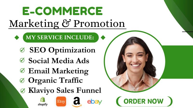 I will promote and advertise your Shopify, Amazon, eBay, and Etsy store for quick sales
