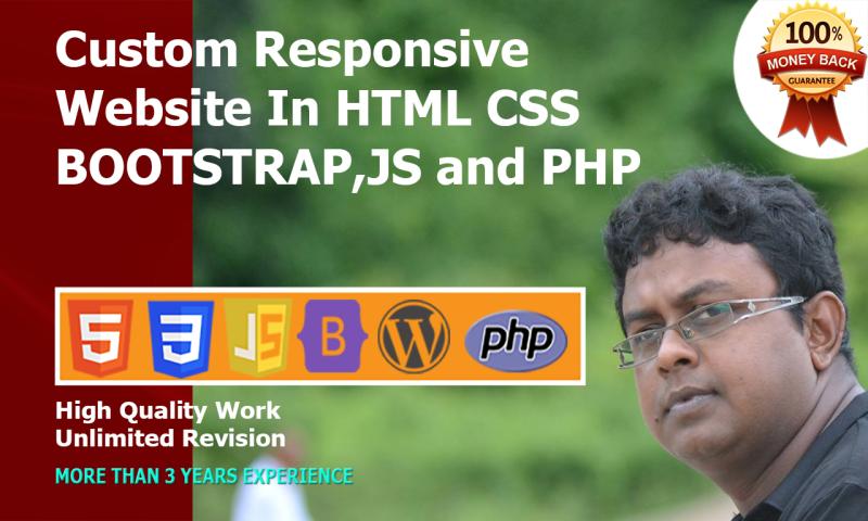 I will create custom websites using HTML, Bootstrap, CSS, and JS
