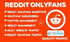 I will do OnlyFans marketing, adult web link promotion with Reddit Marketing and Twitter