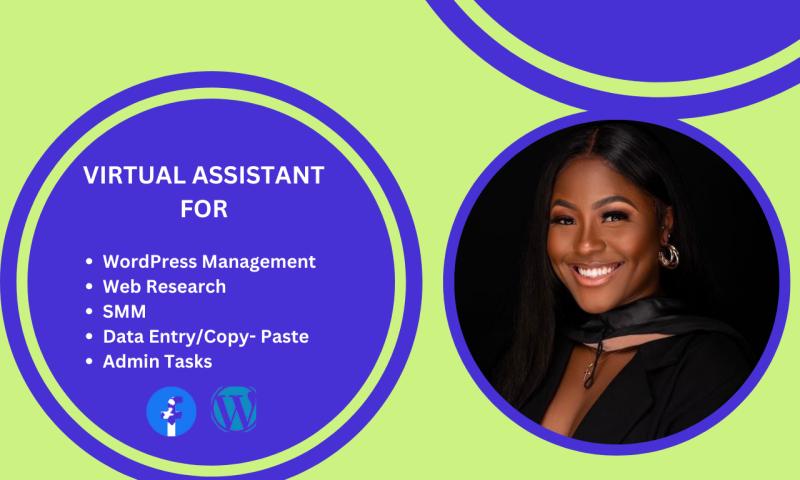 I will be your virtual assistant for admin tasks, WordPress, social media management