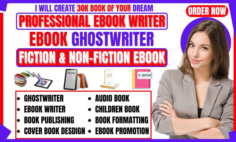 I will ghostwrite 30k words for book and ebook,children book ghostwriter,fiction writer