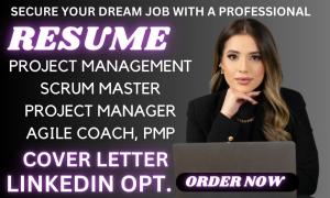 I will write project management resume, scrum master, project manager resume