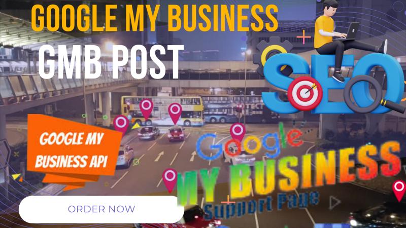 I will gmb posts optimize google gmb posts foryour local business local SEO gmb ranking