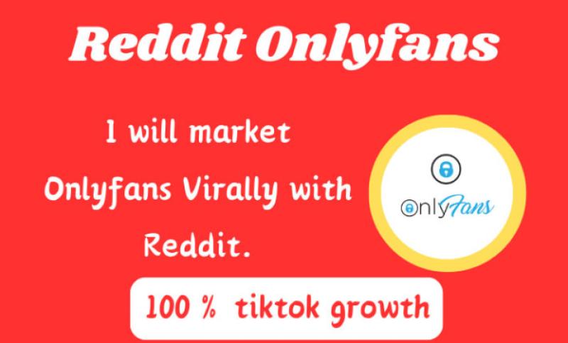 I will do OnlyFans Business Promotion, Adult Web Link Marketing with Reddit Ads Traffic