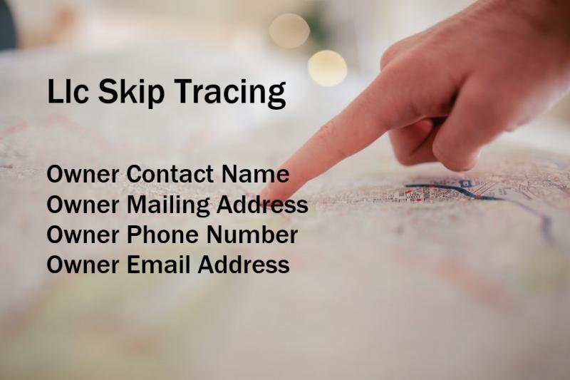 I will do LLC skip tracing and provide contact information