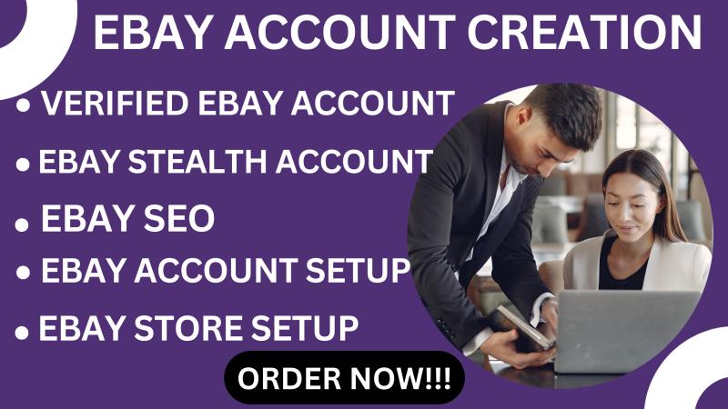 I will create a verified eBay account, eBay stealth account, eBay account creation