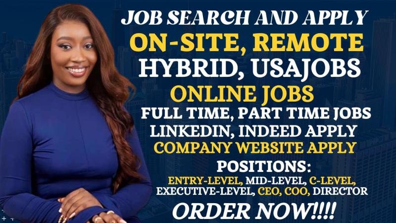 I will search and apply for remote jobs or onsite job applications