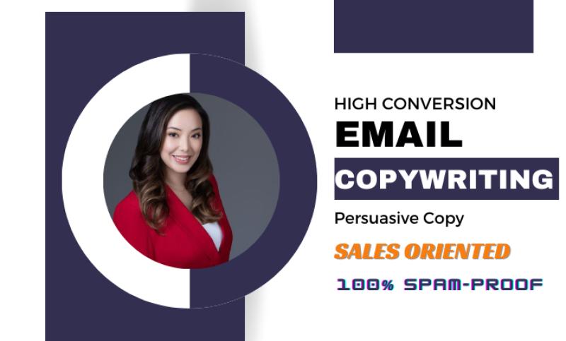 I will do email copywriting, email marketing campaign, sales emails