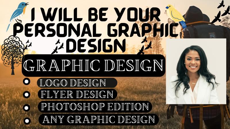 I Will Be Your Personal Graphic Design – Logo, Flyer, Any Graphic Design