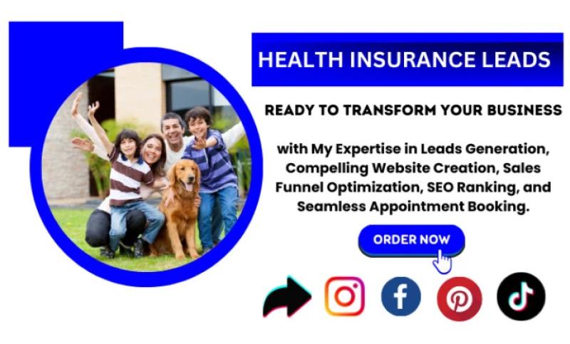 I will provide health insurance leads, health insurance website, life insurance leads, and insurance services