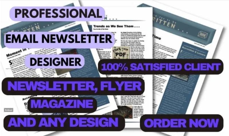 I will design professional email newsletter and magazine flyer and any design