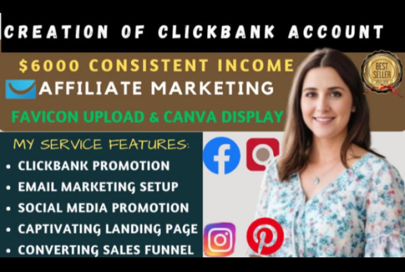 will create clickbank account and set up affiliate marketing for clickbank sales