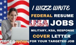 I Will Offer a Federal, Veteran, KSA Response, USA Jobs, Military, Canada, Govt Resume