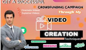 I will produce videos for Kickstarter, Indiegogo, GoFundMe triumphs