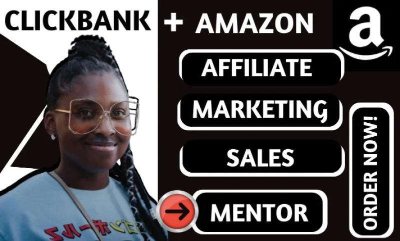 I will be your Amazon affiliate marketing mentor and help you set up an effective affiliate marketing sales funnel