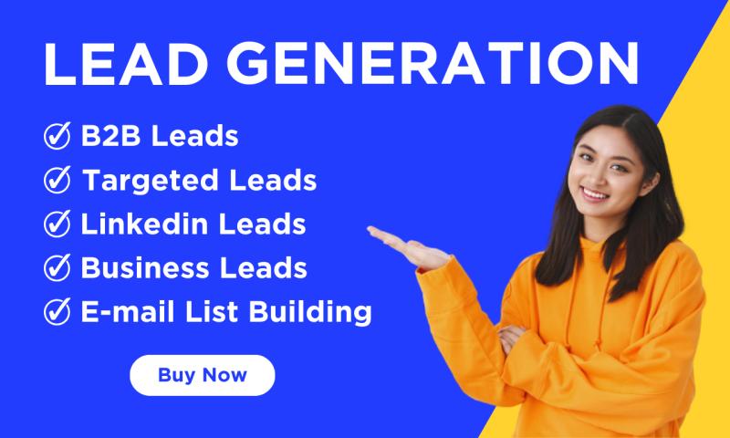 I will do B2B Lead Generation, Targeted Leads, and LinkedIn Leads