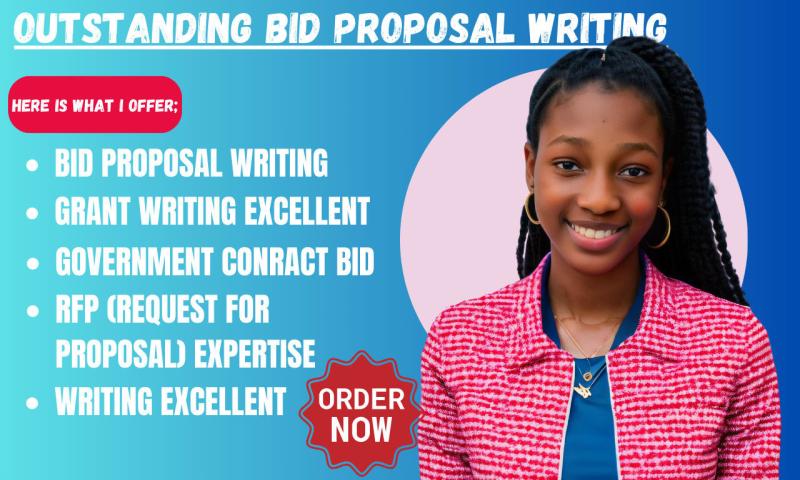 I will prepare bid proposal, rfp, grant writing, bid proposal for government contract