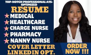 I will write ats nursing, medical, charge nurse, student, healthcare, graduate resume
