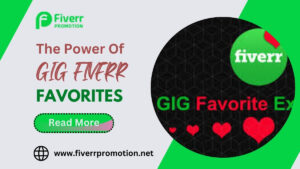 The Power Of Gig Fiverr Favorites