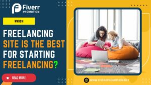 which-freelancing-site-is-the-best-for-starting-freelancing-