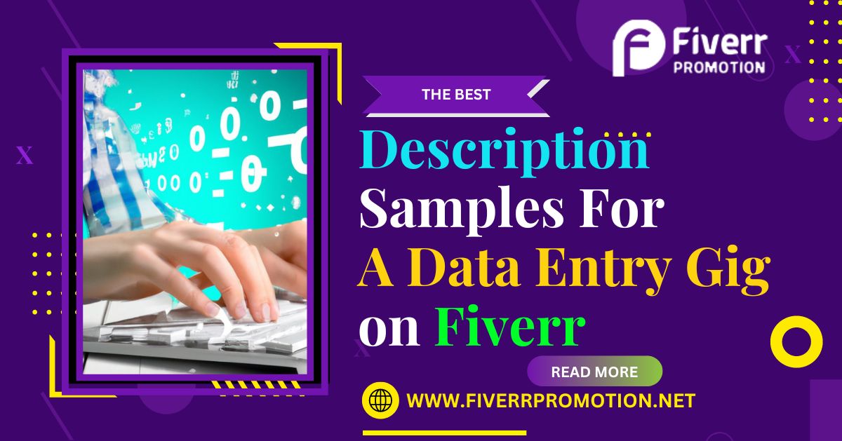 The Best Description Samples For A Data Entry Gig on Fiverr