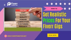 how-to-set-realistic-prices-for-your-fiverr-gigs