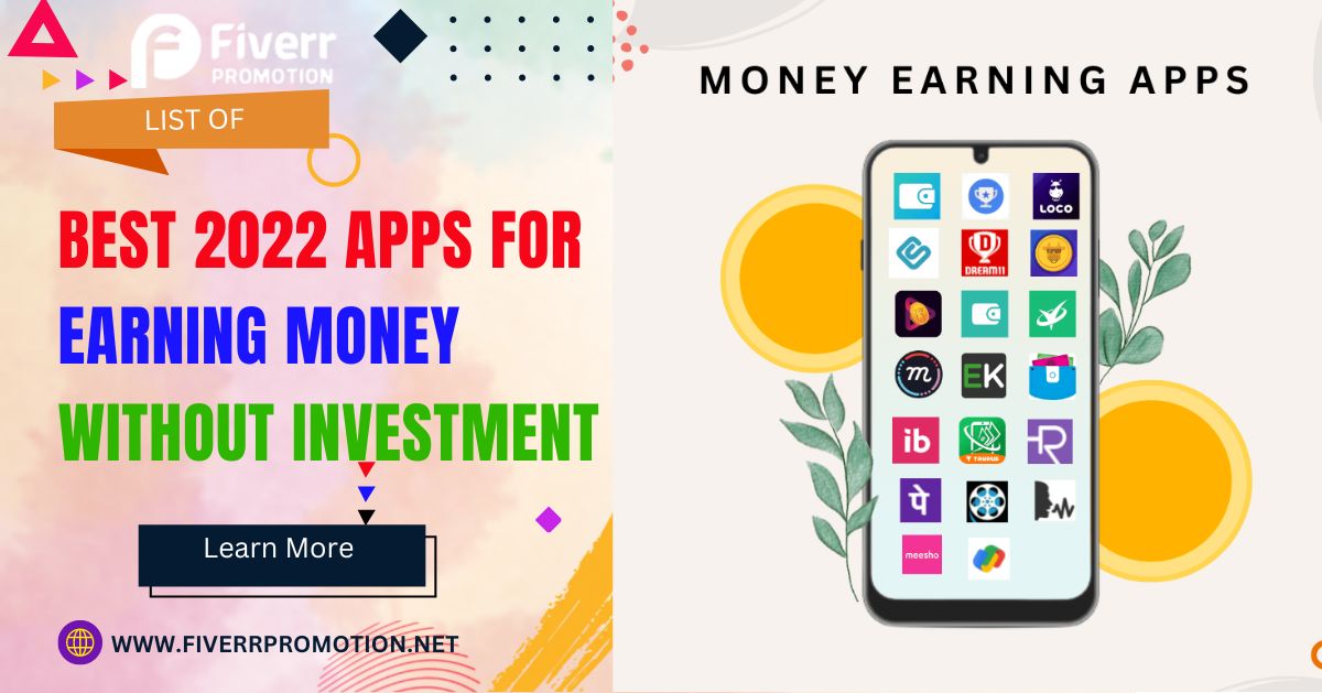 List of best 2022 apps for earning money without investment