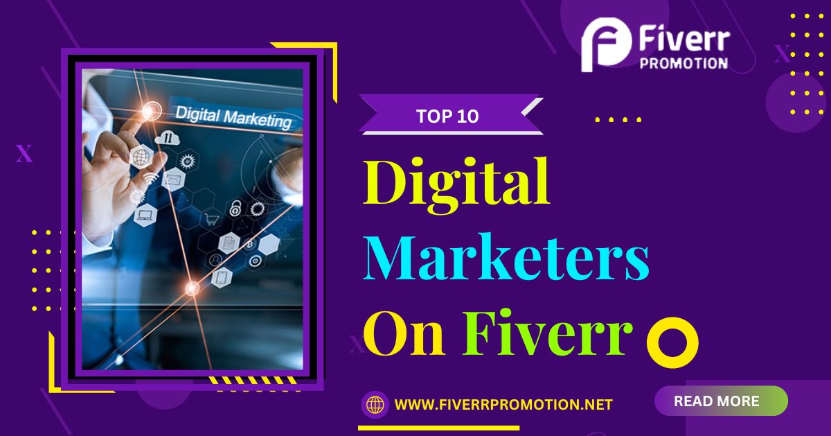 TOP 10 Digital Marketers on Fiverr