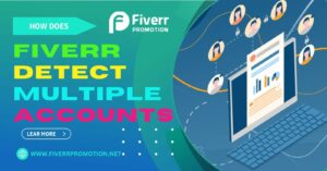 how-does-fiverr-detect-multiple-accounts