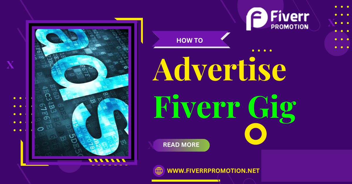 How to Advertise Fiverr Gig