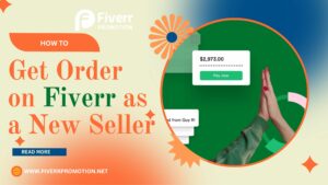 how-to-get-order-on-fiverr-as-a-new-seller