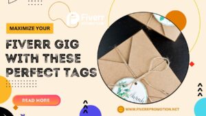 maximize-your-fiverr-gig-with-these-perfect-tags