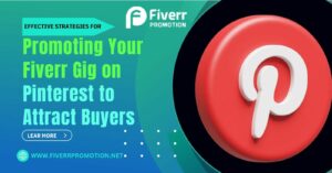 effective-strategies-for-promoting-your-fiverr-gig-on-pinterest-to-attract-buyers