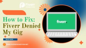 how-to-fix-fiverr-denied-my-gig