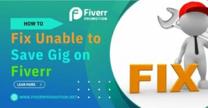 how-to-fix-unable-to-save-gig-on-fiverr
