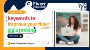 how-to-use-keywords-to-improve-your-fiverr-gig-s-ranking