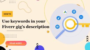 how-to-use-keywords-in-your-fiverr-gig-s-description