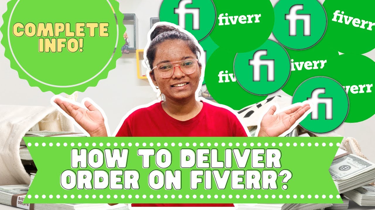 How to deliver your order on Fiverr | Step by Step guide - YouTube