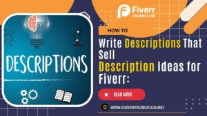 description-ideas-for-fiverr-how-to-write-descriptions-that-sell