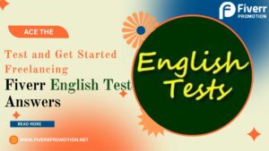 fiverr-english-test-answers-2023-ace-the-test-and-get-started-freelancing