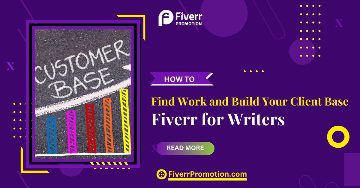 Fiverr for Writers: How to Find Work and Build Your Client Base