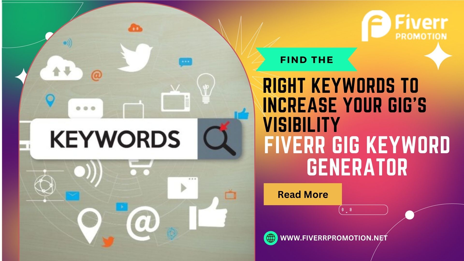 Fiverr Gig Keyword Generator: Find the Right Keywords to Increase Your Gig’s Visibility