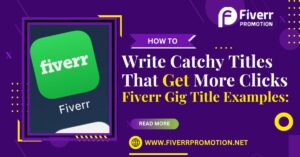 fiverr-gig-title-examples-how-to-write-catchy-titles-that-get-more-clicks