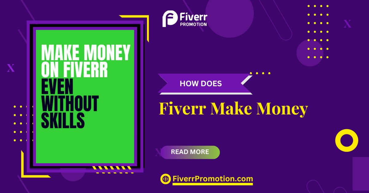How Does Fiverr Make Money?