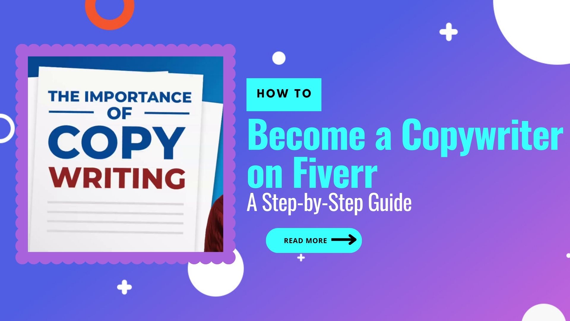 How to Become a Copywriter on Fiverr: A Step-by-Step Guide