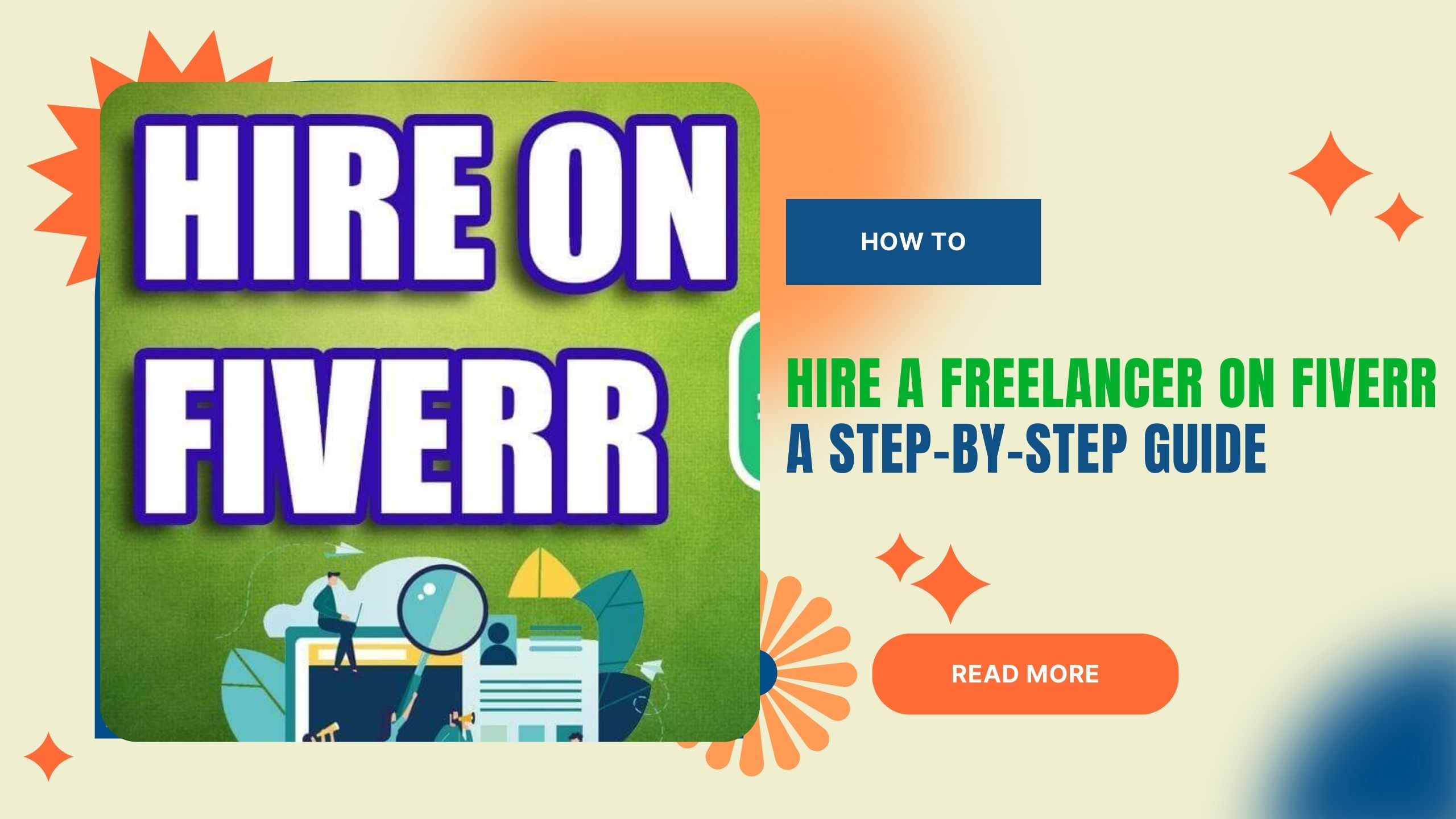 How to Hire a Freelancer on Fiverr: A Step-by-Step Guide